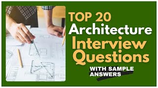 Architecture Interview Questions and Answers for 2024 [upl. by Osrock]