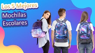 Los 5 Mejores Mochilas Escolares [upl. by Jasmine]