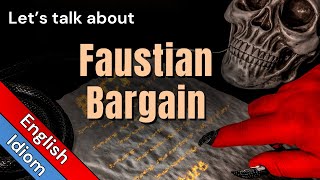 Faustian Bargain [upl. by Ennagem]