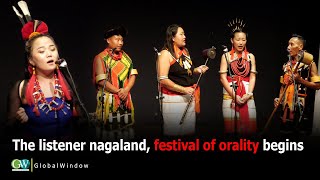 THE LISTENER NAGALAND FESTIVAL OF ORALITY BEGINS [upl. by Novj]