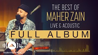 The Best Of Maher Zain Live amp Acoustic Full Album Audio Tracks [upl. by Ainaj220]