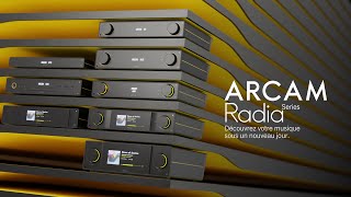 Arcam Radia  Nouvelle gamme  amplis lecteurs amp streamers [upl. by Hesler260]