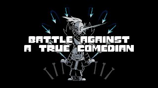 Battle Against a True Comedian  Undertale [upl. by Jahn]