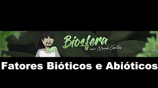 Fatores Bióticos e Abióticos [upl. by Bopp]