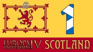 Europa Universalis 4 Rule Britannia  Scotland Rules the Waves  1 [upl. by Gingras]