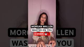 🤔Should I sing more Morgan Wallen songs🎵 Wasted On You  Cover🎹 Subscribe for more song covers❤️ [upl. by Koller]