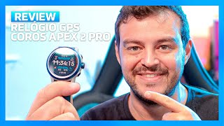 RELÓGIO GPS COROS APEX 2 PRO  Review Avaliação Completa [upl. by Nnaasil]