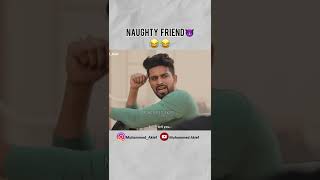 Naughty ഫ്രണ്ട് 🤣😂  Malayalam Comedy shorts malayalam [upl. by Baler390]