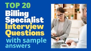 Billing Specialist Interview Questions and Answers For 2024 [upl. by Ecyrb552]