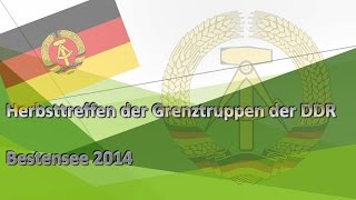 Herbsttreffen der Grenztruppen der DDR  Bestensee 2014 Teil 1 foto video [upl. by Dart905]