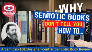 24 Why Semiotic Books Don’t Tell You How To [upl. by Sikko]