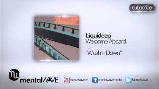 LIQUIDEEP  Wash It Down [upl. by Rosabella652]