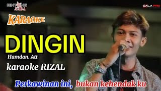 Dingin karaoke Rizal pahlevi [upl. by Aidua]