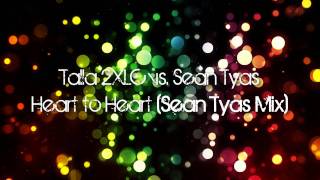 Talla 2XLC vs Sean Tyas  Heart to Heart Sean Tyas Mix [upl. by Erotavlas]