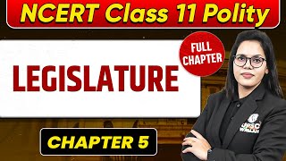 Legislature FULL CHAPTER  Class 11 Polity Chapter 5  UPSC Preparation For Beginners [upl. by Tristan]