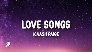 Kaash Paige  Love Songs Lyrics  i miss my cocoa butter kisses hope you smile when you listen [upl. by Autum908]