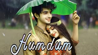 Humdum  New hindi songs  New hindi song 2025  Trending hindi songs  love songs [upl. by Enelear]