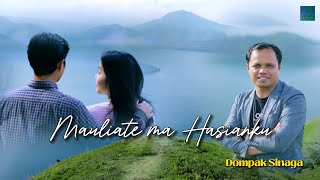 DOMPAK SINAGA  MAULIATE MA HASIANKU OFFICIAL VIDEO [upl. by Ecaj167]