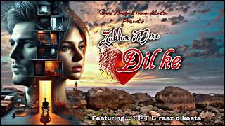 Zakhm Mere Dil Ke  Song  raazdikosta  Bollywood Song  Hindisong [upl. by Aizatsana]