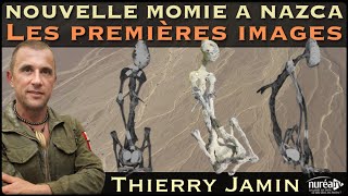 « Nouvelle momie à Nazca  Les premières images » avec Thierry Jamin [upl. by Fernand]