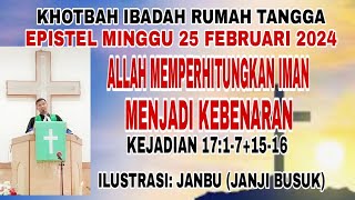 KHOTBAH IBADAH SEKTOR ALLAH MEMPERHITUNGKAN IMAN SEBAGAI KEBENARAN  KEJADIAN 17171516 [upl. by Eenahs]