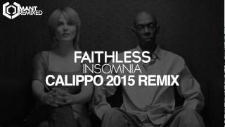 Faithless  Insomnia Calippo 2015 Remix [upl. by Relyhs]