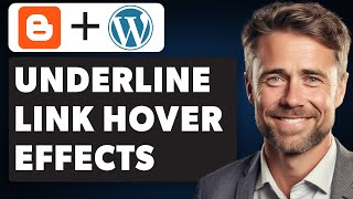 How to Ad an Animated Underline Link Hover Effects in Blogger amp WordPress Full 2024 Guide [upl. by Htiduy]