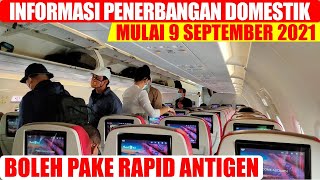 Syarat Naik Pesawat Terbaru Saat Perpanjangan PPKM Mulai 9 September 2021  BISA PAKE RAPID ANTIGEN [upl. by Sardella331]