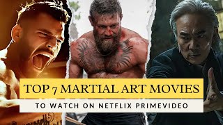 Top 7 MARTIAL ART Movies in 2024  Netflix Prime video Apple tv Peacock [upl. by Eelannej]