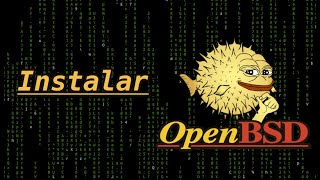 Como Instalar OpenBSD 70 [upl. by Francene]