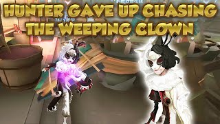 Hunter Gave Up Chasing The Weeping Clown  Identity V第五人格  제5인격  Weeping Clown [upl. by Orella]