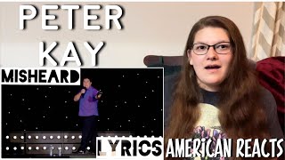 Peter Kay Misheard Lyrics  American Reacts [upl. by Dawna]