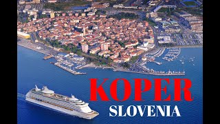 Slovenias coast KOPER one of the best summer destination [upl. by Meehan727]