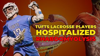 What is Rhabdomyolysis  UPDATE Lacrosse Players Hospitalization [upl. by Otrebire]