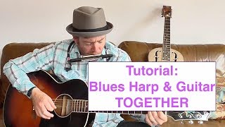 Lesson  tips on playing Blues harp and guitar TOGETHER [upl. by Alyose]