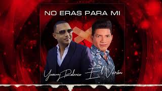 Yovanny Polanco Feat El Varón De La Bachata  No Eras para mi 2018 [upl. by Nylaf]