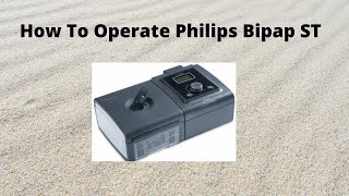 Philips Bipap Machine ST How to Operate Bipap Machine ST Complete demonstration [upl. by Alenoel]