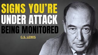 CS Lewis  Signs You’re Under Attack amp Being Monitored [upl. by Rizas]