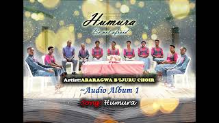 HUMURA by Abaragwa bijuruCyirabo SDA Vol1 [upl. by Johiah]