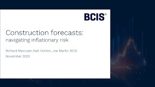 BCIS Webinar Construction forecasts  navigating inflationary risk [upl. by Fira266]