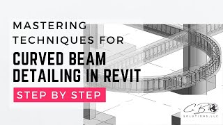 Mastering Curved Beam Detailing Techniques [upl. by Jinny20]