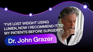 From Personal Success to Patient Transformations Dr John Grazer’s Weight Loss Journey with Lumen [upl. by Ryon870]