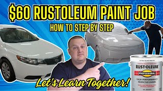 60 RUSTOLEUM PAINT JOB STEP BY STEP HOW TO LETS LEARN TOGETHER [upl. by Eira301]