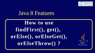 Java 8  How to use findFirst get orElse orElseGet orElseThrow [upl. by Ggerg188]