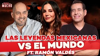 MITOS y LEYENDAS de MÉXICO vs LEYENDAS del MUNDO ft Ramón Valdes  De Todo Un Mucho [upl. by Afra]