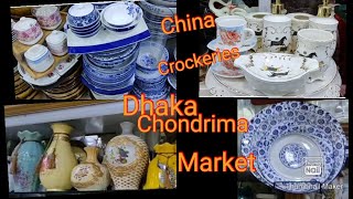 Dhaka Chondrima Super Market er China Crockeries Item Collection China Crockeries Item Collection [upl. by Enyaw]