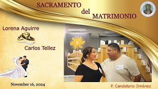 Sacramento del Matrimonio Lorena Aguirre y Carlos Tellez [upl. by Nnayelsel]