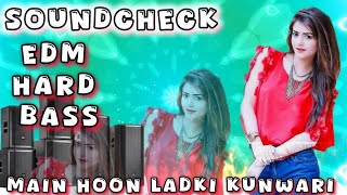 Remix Main Hoon Ladki Kunwari  Soundcheck  Dj Competition bass  Dj vmix 20  soundcheck [upl. by Enniroc]