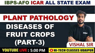 PLANT PATHOLOGY  DISEASE OF FRUIT CROP Part3  FOR IBPSAFO  ALL STATES EXAM [upl. by Norrie]