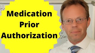 Prescription Medication Prior Authorization Explained [upl. by Dnumsed]